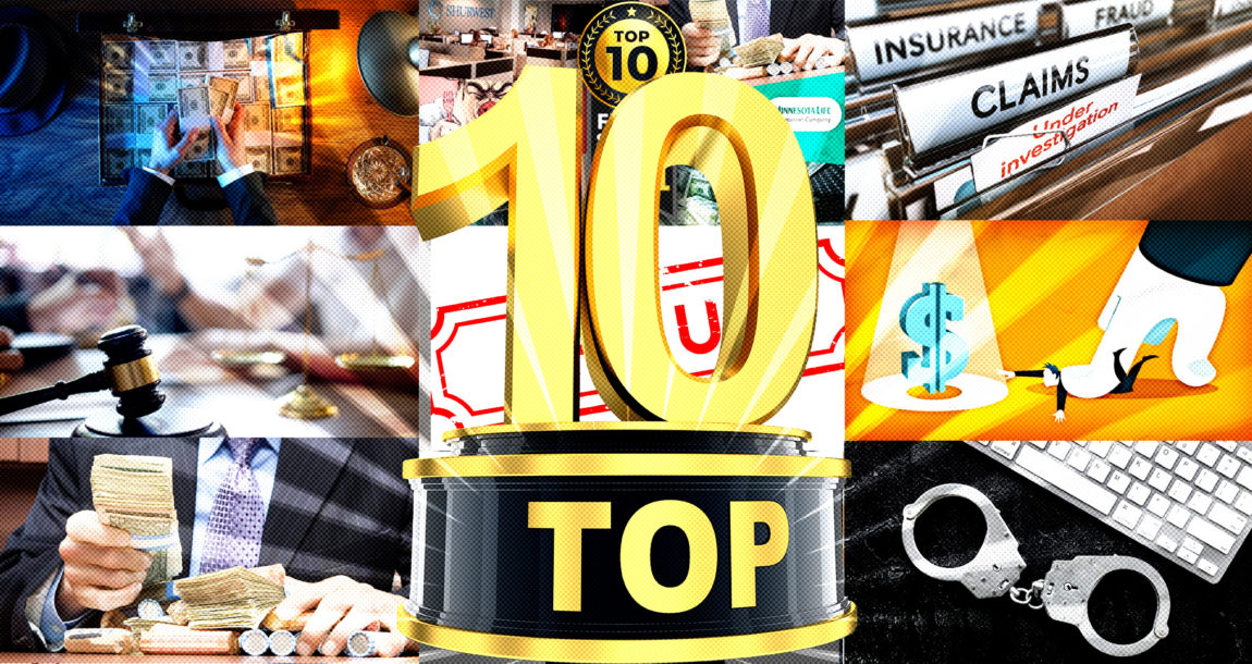InsuranceNewsNet top 10 fraud and legal action articles for 2022.