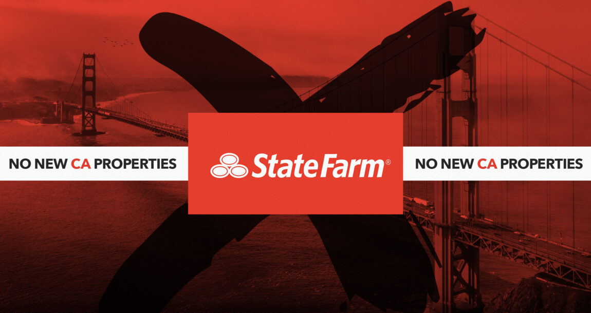Image of a big X over the Golden Gate Bridge with the words "No new CA properties. State Farm." State Farm to stop writing new property insurance in Calif.