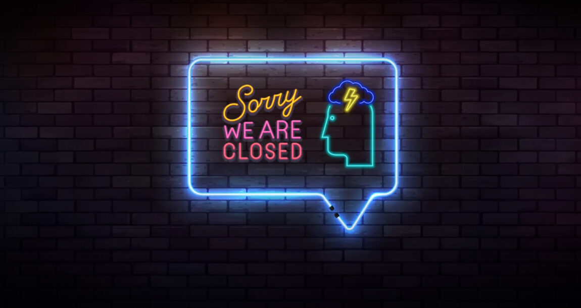 Illustration of a head with an electricity symbol where the brain is next to the words "Sorry, We are Closed."