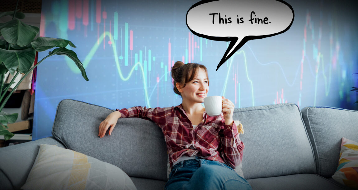 A millennial-aged woman sitting on a couch saying "This is fine," while a graph behind her shows the ups and downs of the market.