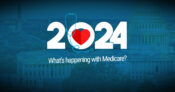 What's happening with Medicare in 2024?
