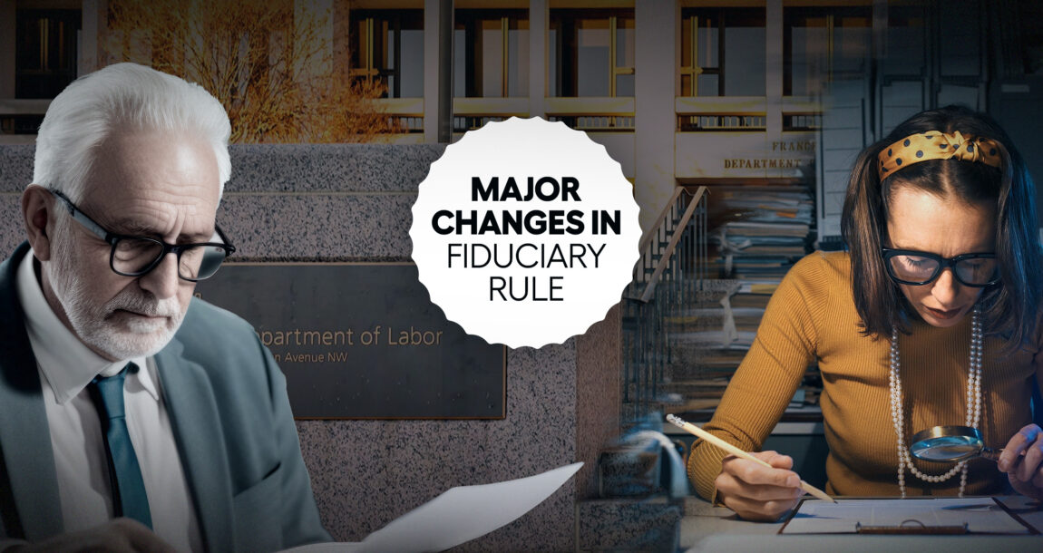 Image shows the words, "Major Changes in Fiduciary Rule."