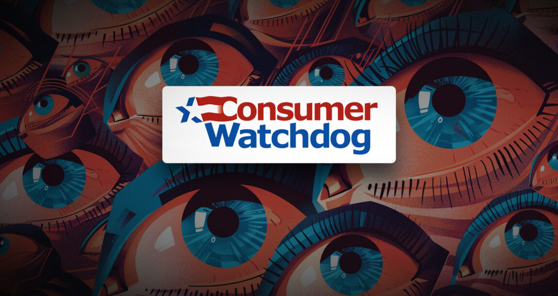 Image showing the words "Consumer Watchdog" with a background filled with large eyeballs. Calif.-watchdog-group-taking-in-millions,-but-is-it-saving-consumers-billions.