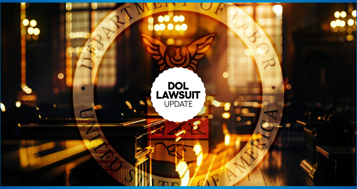 Image shows a background court scene with the Department of Labor logo and the words "DOL Lawsuit Update" over top.