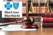 Image of judge's desk with gavel on top of some legal papers,with a Blue Cross Blue Shield logo overlaying. 12-year Blue Cross healthcare antitrust case reaches tentative pact.