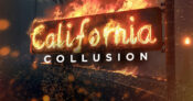 Image of wildfires with the words "California" and "Collusion" overlaying the image. Lawsuits-target-top-25-Calif.-insurance-companies,-allege-wildfire-coverage-collusion.