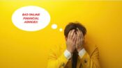 An online investor is sitting with his head in his hands, with a thought balloon that says "Bad Online Financial Advice!" Misleading online information leads many Americans to make financial errors.