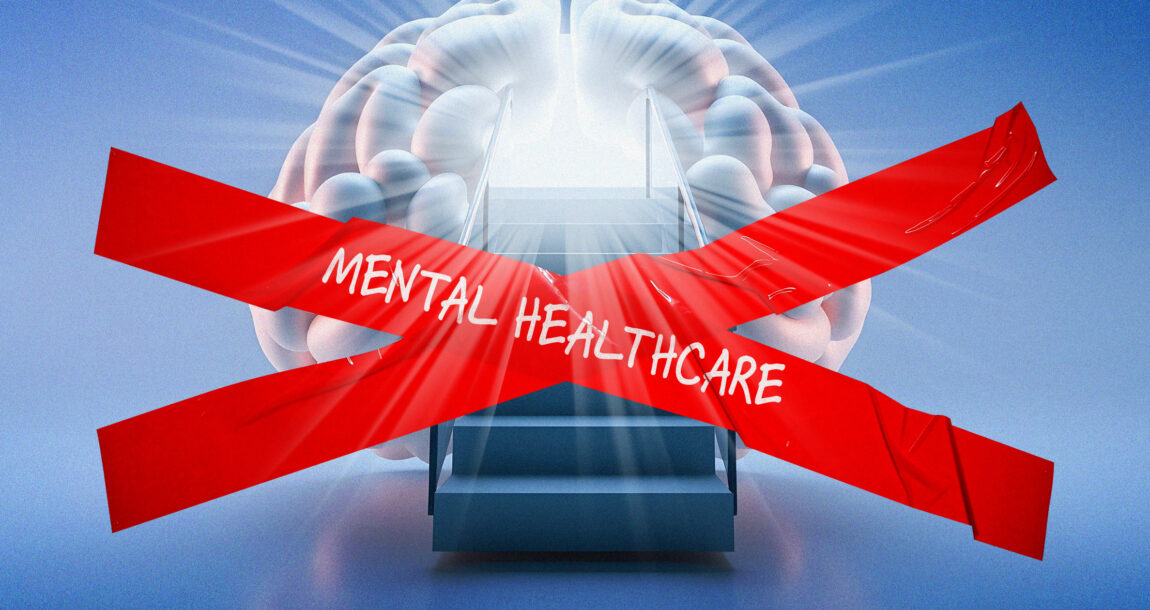 Image of a staircase leading to a giant brain, being blocked by a large "X" with the words "Mental Health." Accessing-mental-health-care-is-easier-said-than-done.