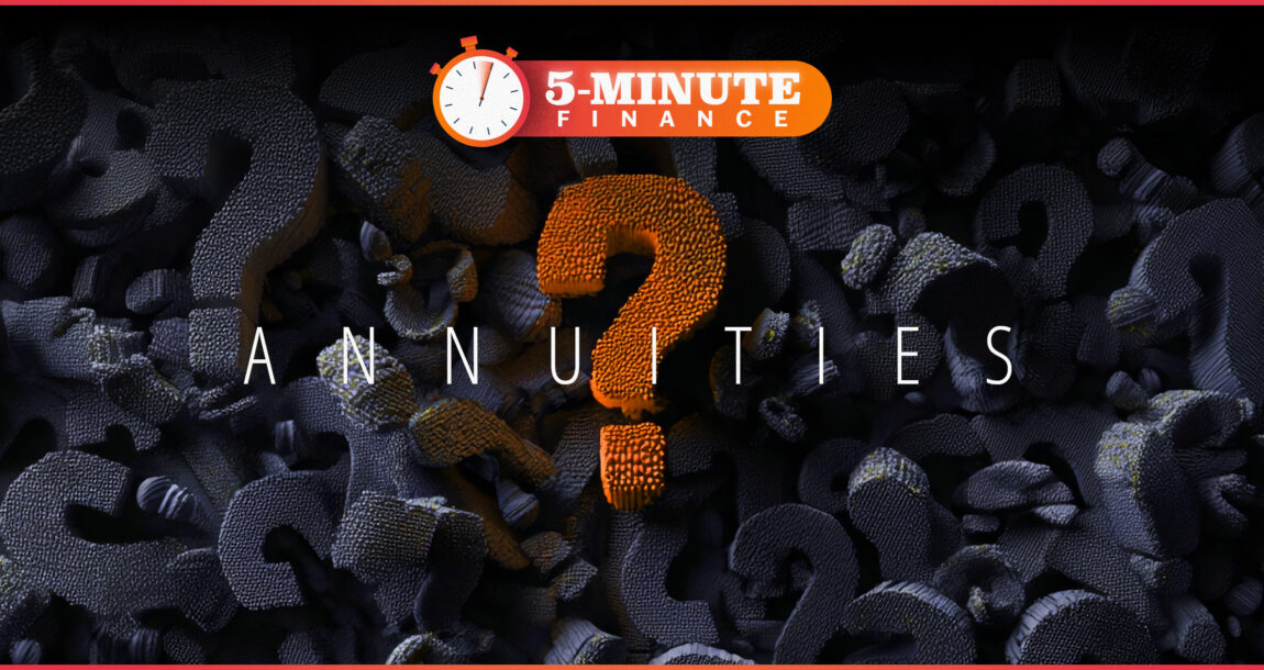 Image shows a big question mark and the word, "Annuities"
