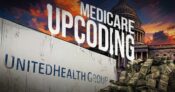 Photo illustration showing the words "Medicare Upcoding" over the logo of UnitedHealth Group, in front of US Capitol.