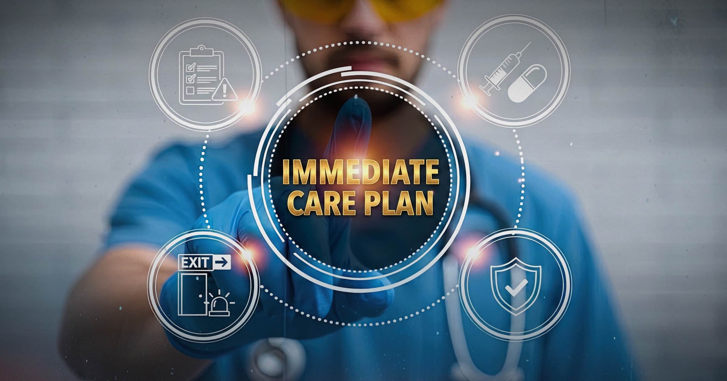 Image shows the words "Immediate Care Plan."